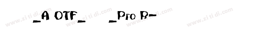 日语字库_A OTF_新丸ゴ_Pro R字体转换